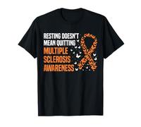 Resting Doesnt Mean Quitting MS Multiple Sclerosis T-Shirt