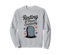 Resting in Peace... Eventually Funny Halloween Tombstone Sweatshirt