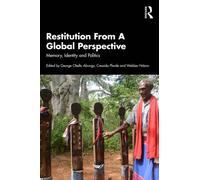 Restitution From A Global Perspective : Memory, Identity and Politics