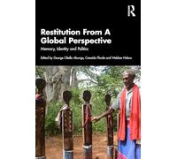 Restitution From A Global Perspective: Memory, Identity and Politics