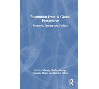 Restitution From A Global Perspective: Memory, Identity and Politics