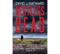 Restless Dead: 5 (DCI Harry Grimm Crime Thrillers)