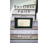 Restless Faith: Holding Evangelical Beliefs in a World of Contested Labels
