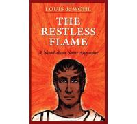 Restless Flame by Louis De Wohl (1-Aug-2000) Paperback