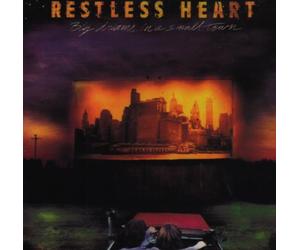 Restless Heart - Big Dreams in a Small Town
