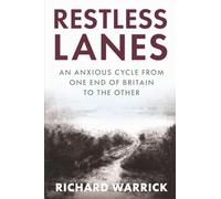 Restless Lanes: an anxious cycle from Land’s End to John o’ Groats