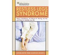 Restless Legs Syndrome: Coping with Your Sleepless Nights (American Academy of Neurology Press Quality of Life Guides)