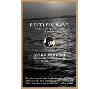 Restless Wave: My Life in Two Worlds