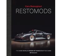 Restomods : The New World Order of Handcrafted Cars
