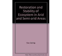 Restoration and Stability of Ecosystem in Arid and Semi-arid Areas