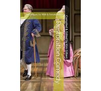 Restoration Comedy: Monologues for Male & Female actors