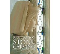 Restoration Stone Carving: Written by Alan Micklethwaite, 2013 Edition, Publisher: Robert Hale Ltd [Hardcover]