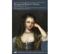 Restoration Women’s Drama : Four Plays, 1662-1677 Volume 114