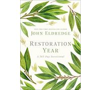 Restoration Year: Devotions to Transform Your Relationships, Spirit, and Faith (A 365-Day Devotional) - The Perfect Christian New Year's Resolution Gift for Men