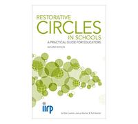 Restorative Circles in Schools: A Practical Guide