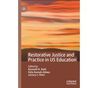Restorative Justice and Practice in US Education