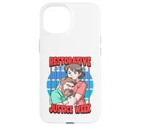 Restorative Justice Week Case for iPhone 15
