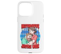 Restorative Justice Week Case for iPhone 15 Pro Max