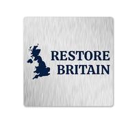 Restore Britain Metal Wall Sign | Aluminium Printed Wall Plaque | Portrait, Landscape or Square Options | Indoor Home & Office Decor