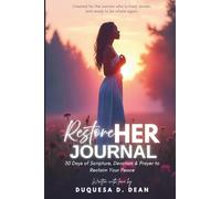 Restore HER Journal: Thirty Days of Scripture, Devotion and Prayer To Reclaim Your Peace