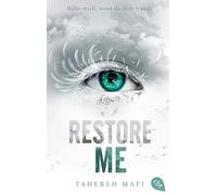 Restore Me: Die Fortsetzung der mitreienden Ro, Mafi, Henke.