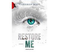 RESTORE ME.SHATTER ME VOL. 4
