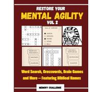 RESTORE YOUR MENTAL AGILITY VOL 2: Word Search, Crosswords, Brain Games and More - Featuring Biblical Names (MEMORY CHALLENGE)