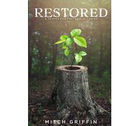 Restored: 8 Truths For Freedom In Christ