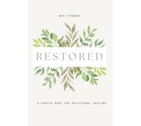 Restored: A Prayer Book for Relational Healing