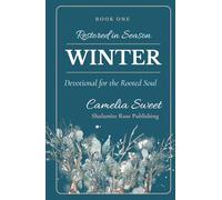 Restored in Season: Winter Devotional for the Rooted Soul