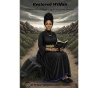 Restored Within A Reflection, Prayer Log & Scripture Journal