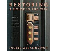 Restoring a House in the City