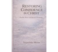 Restoring Confidence in Christ: Breaking Mental and Spiritual Strongholds