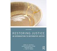 Restoring Justice: An Introduction to Restorative Justice