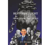 Restoring Light: From Chains to Change
