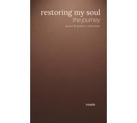 restoring my soul: the journey