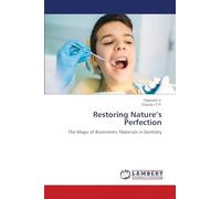Restoring Nature’s Perfection: The Magic of Biomimetic Materials in Dentistry