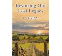 Restoring Our Lost Legacy