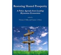 Restoring Shared Prosperity: A Policy Agenda from Leading Keynesian Economists