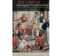 Restoring the Chain of Friendship: British Policy and the Indians of the Great Lakes, 1783-1815