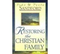 Restoring the Christian Family