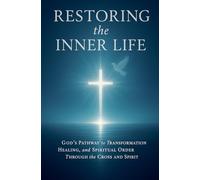 Restoring the Inner Life