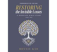 Restoring the Invisible Losses (Part Two): A Marriage Bible Study