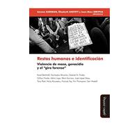 Restos humanos e identificación: Violencia de masa, genocidio y el "giro forense" (Nuevo Foro Democrático)