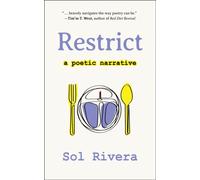 Restrict : A Poetic Narrative