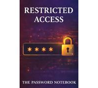 RESTRICTED ACCESS: The password notebook