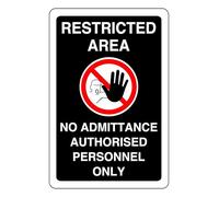 Restricted Area No Admittance Authorised Personl Only - safety sign - 1.2mm Rigid plastic for indoor/outdoor usage (150mm x 100mm) Viewing Distance within 3m.