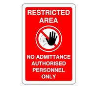Restricted Area No Admittance Authorised Personl Only - safety sign - 1.2mm Rigid plastic for indoor/outdoor usage (600mm x 400mm) Viewing Distance within 20m.