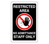 Restricted Area No Admittance Staff Only - safety sign - 1.2mm Rigid plastic for indoor/outdoor usage (300mm x 200mm) Viewing Distance within 7m.