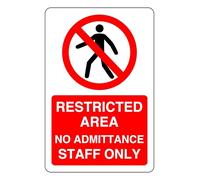 Restricted Area No Admittance Staff Only - safety sign- 3mm Aluminum Dibond for indoor/outdoor usage (300mm x 200mm) 7m Viewing Distance.